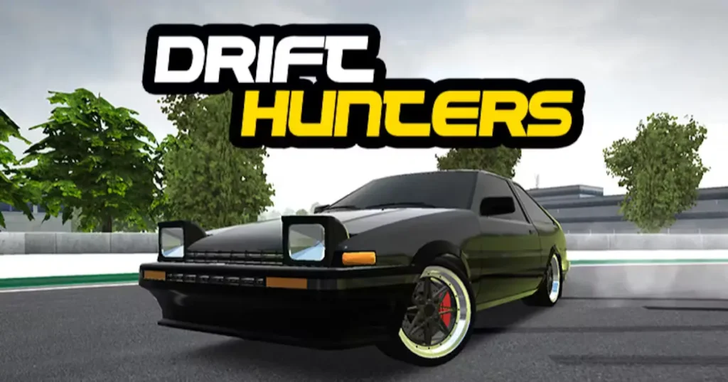 What is Drift Hunters Unblocked Games 76 | All You Need to Know!